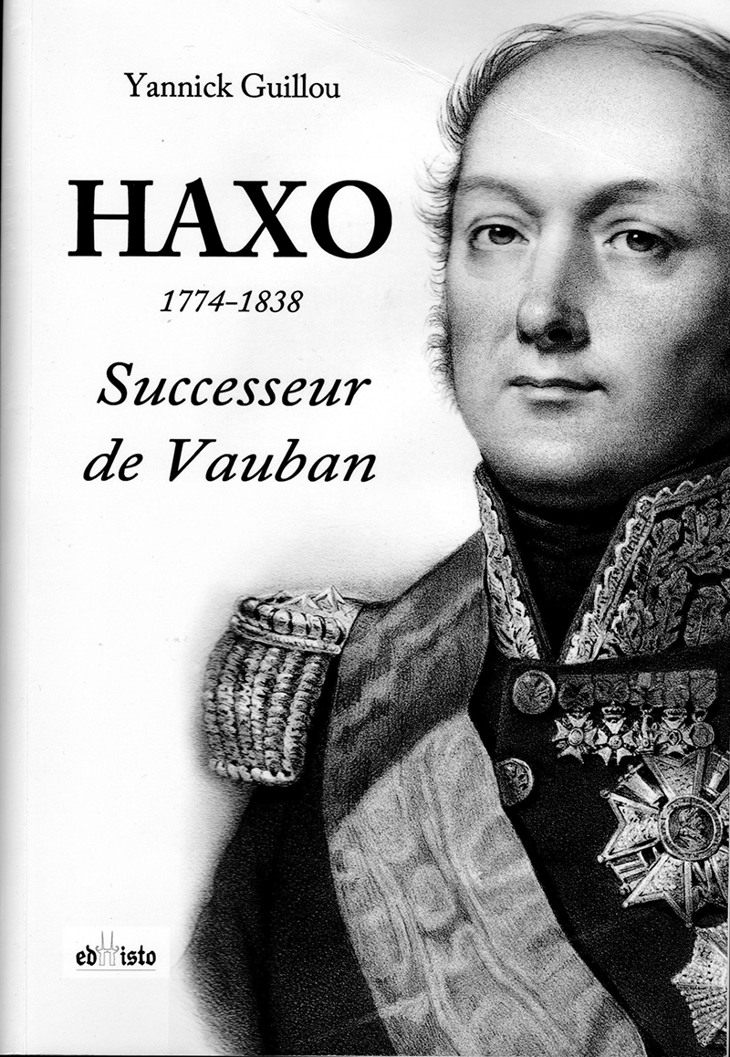 Haxo, successeur de Vauban par Yannick Guillou